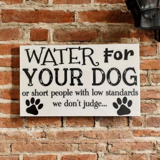 Water For Dog Funny Cafe Business Shop Sign