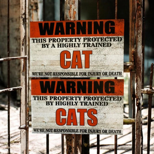 Warning Property Protected By Highly Trained Cat or Cats Sign - The Renmy Store Homewares & Gifts 