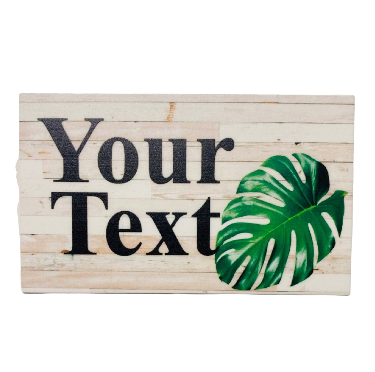 Monstera Leaf Custom Personalised Sign - The Renmy Store Homewares & Gifts 