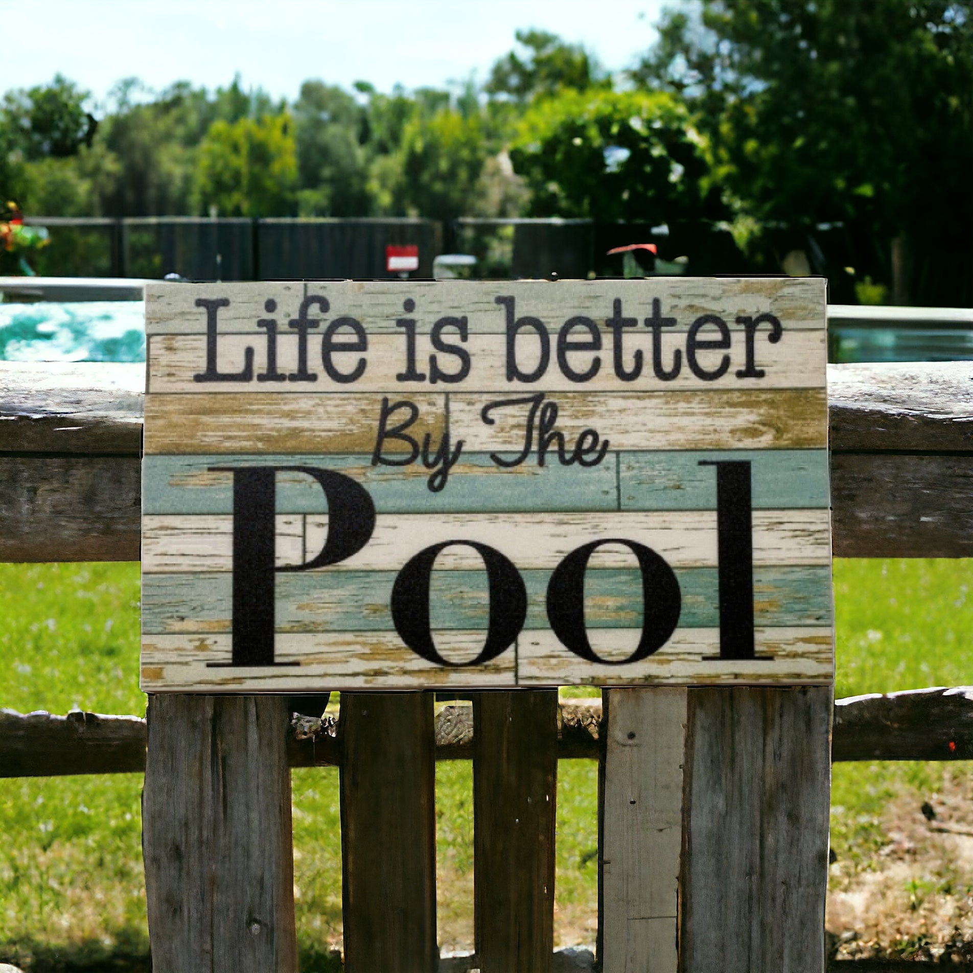 Life Is Better By The Pool Sign - The Renmy Store Homewares & Gifts 