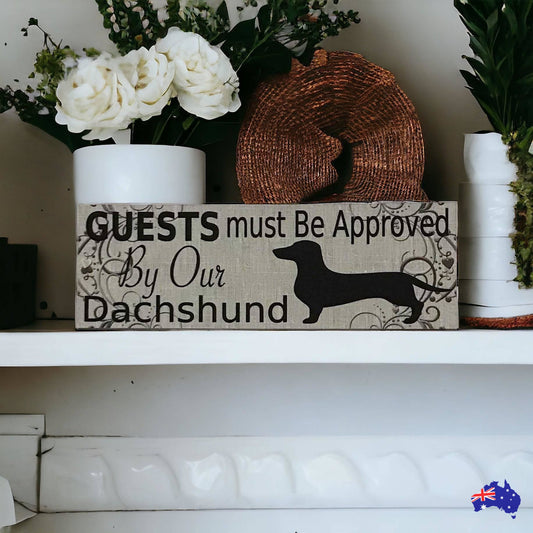 Dachshund Dog Guests Must Be Approved Vintage Sign - The Renmy Store Homewares & Gifts 