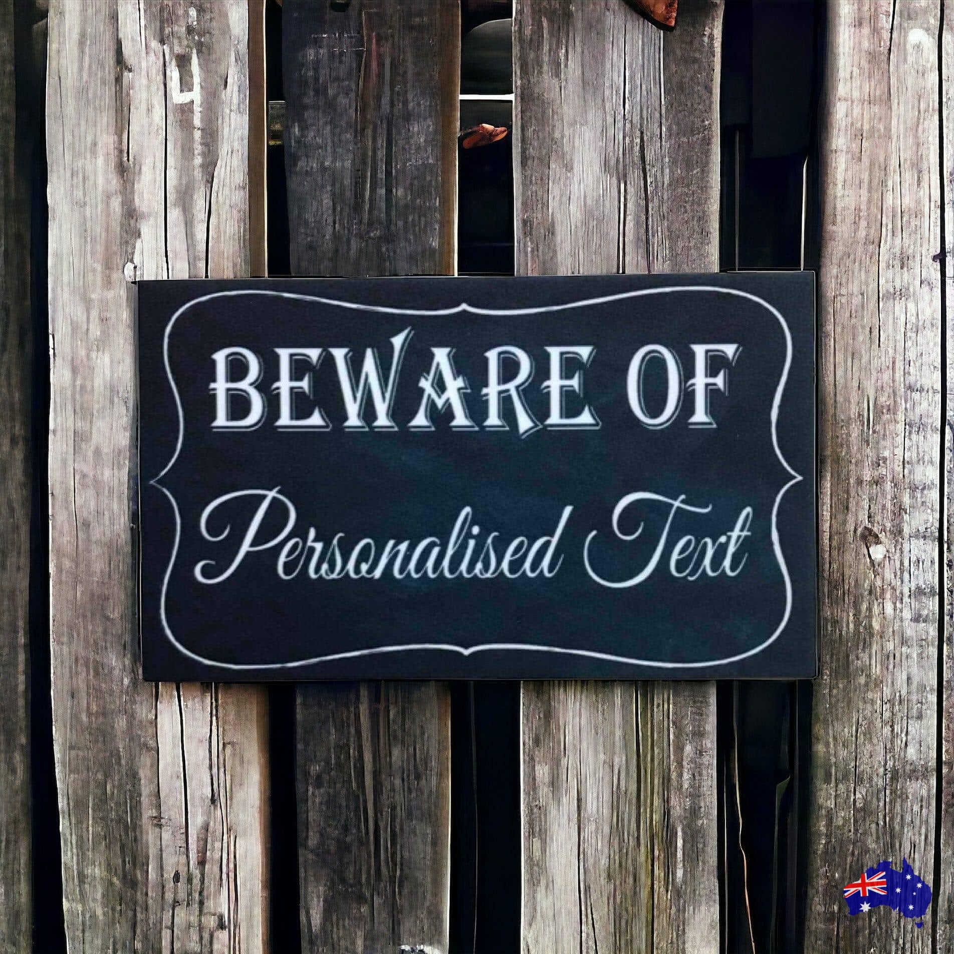 Beware Of Personalised Custom Vintage Sign - The Renmy Store Homewares & Gifts 