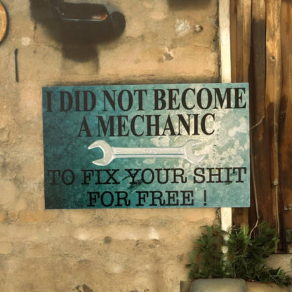 Mechanic No Fixing for Free Garage Sign - The Renmy Store Homewares & Gifts 