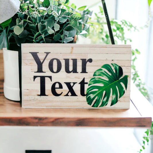 Monstera Leaf Custom Personalised Sign - The Renmy Store Homewares & Gifts 