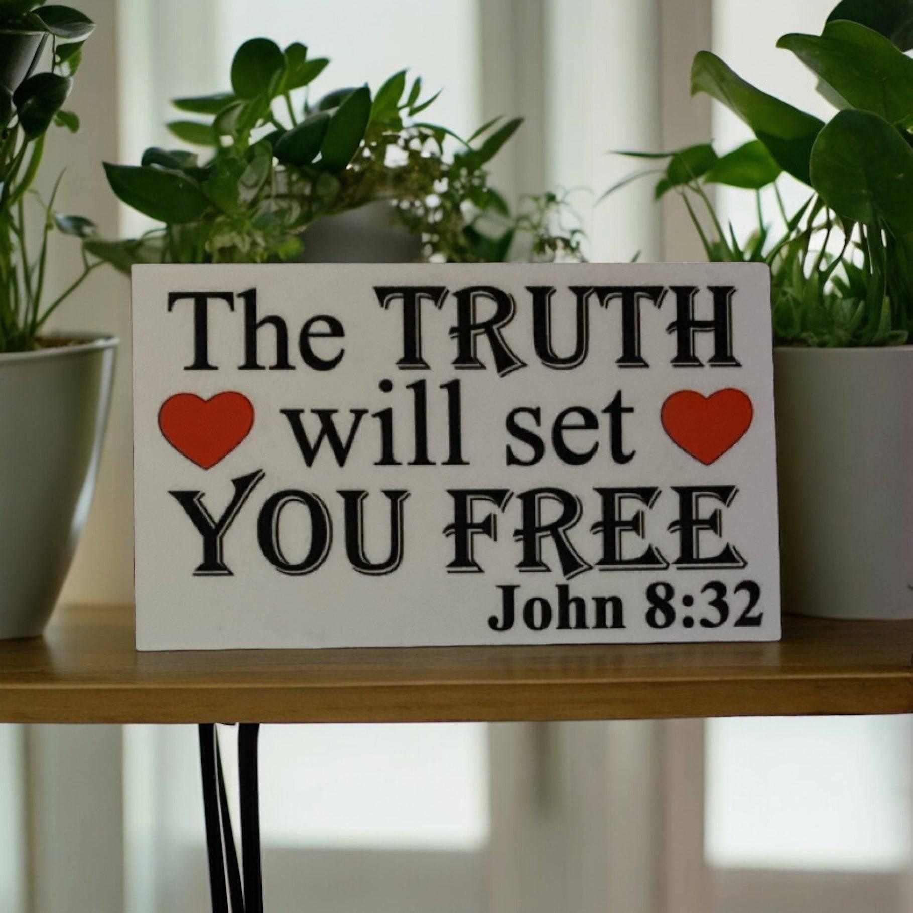 8:32 John Truth Will Set You Free Freedom Sign - The Renmy Store Homewares & Gifts 