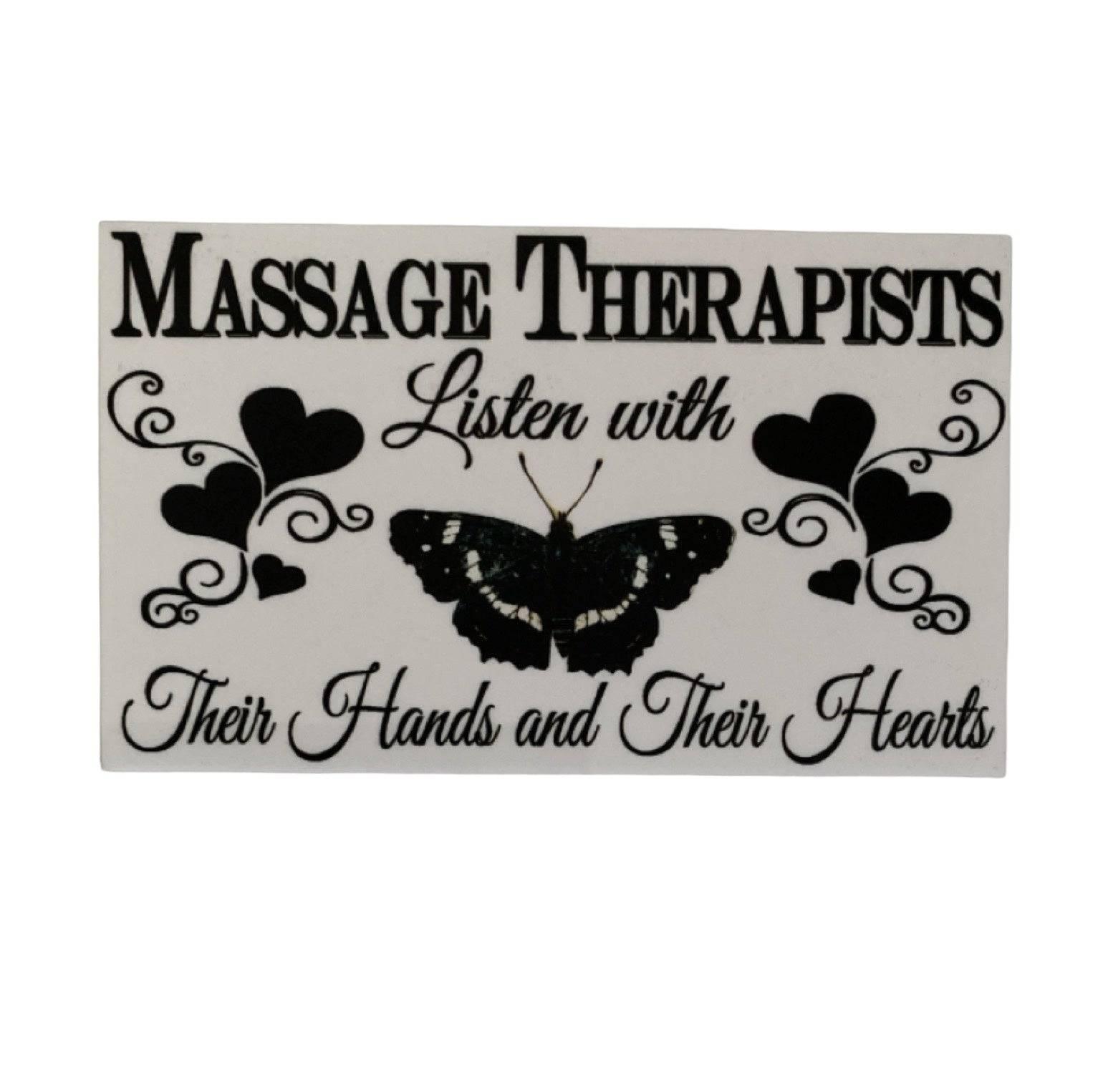 Massage Therapists Listen Hands Hearts Sign - The Renmy Store Homewares & Gifts 