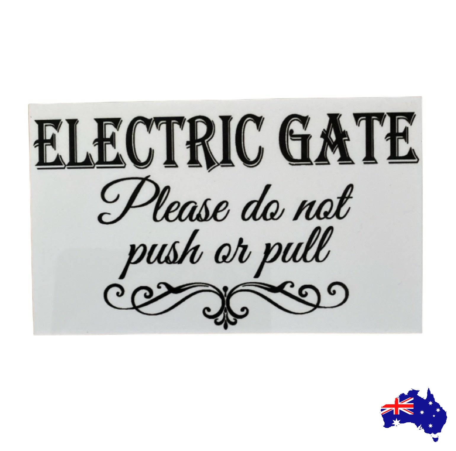 Electric Gate Do Not Push Or Pull Sign - The Renmy Store Homewares & Gifts 