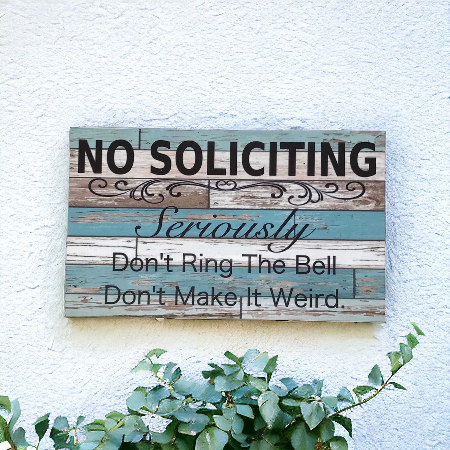 No Soliciting Seriously Rustic Blue Sign