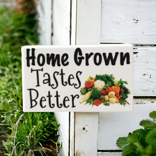 Home Grown Tastes Better Vegetables Garden Sign - The Renmy Store Homewares & Gifts 