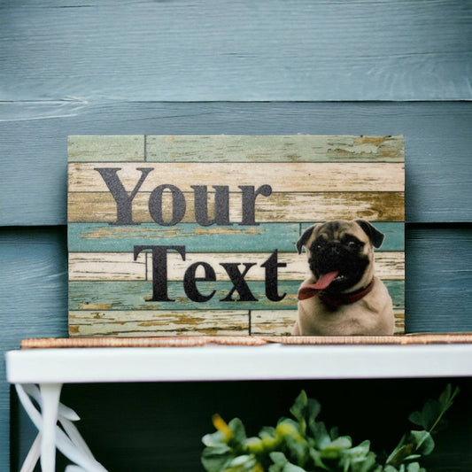 Dog Pug Custom Personalised Sign - The Renmy Store Homewares & Gifts 