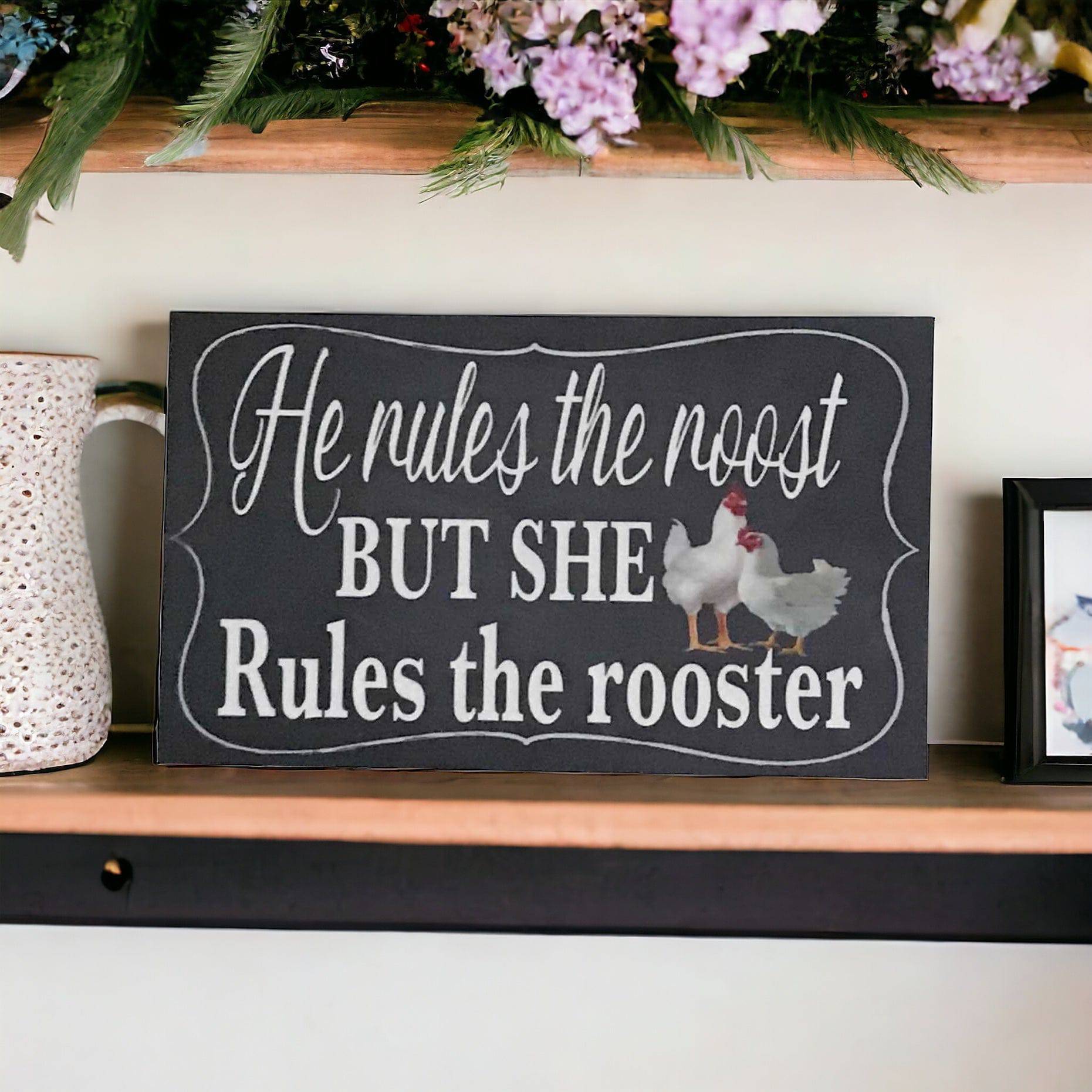 He Rules The Roost But She Rules The Rooster Sign - The Renmy Store Homewares & Gifts 