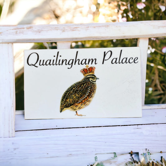 Quailingham Palace Quail House Sign - The Renmy Store Homewares & Gifts 