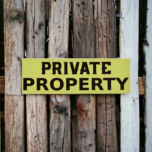 Yellow Private Property Sign - The Renmy Store Homewares & Gifts 