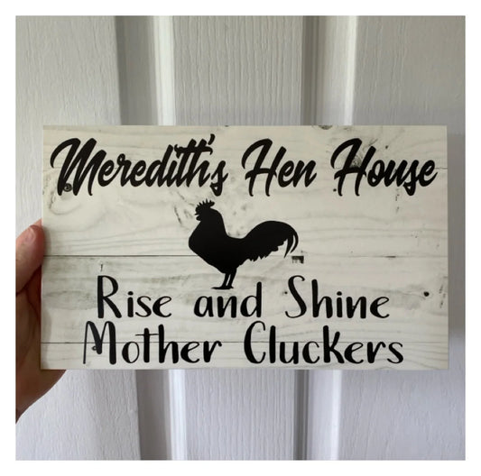Rise Shine Mother Hen House Custom Chicken Sign - The Renmy Store Homewares & Gifts 