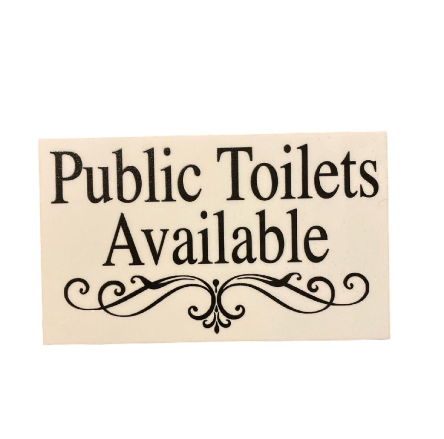 Public Toilets Available Toilet Restroom Wall Sign - The Renmy Store Homewares & Gifts 