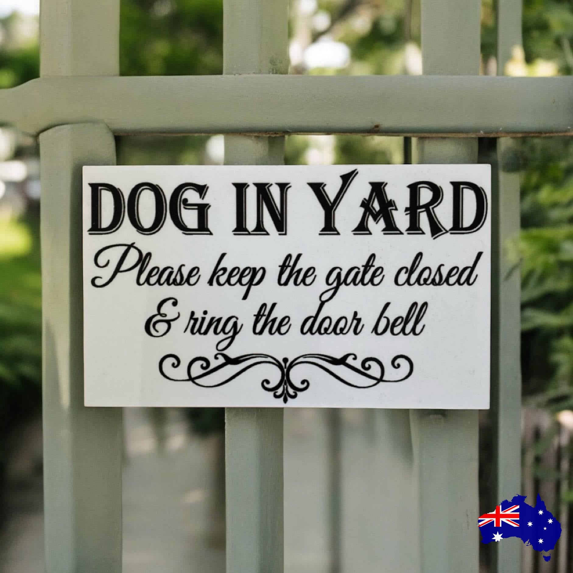 Dog In Yard Keep Gate Closed Ring Door Bell Sign - The Renmy Store Homewares & Gifts 