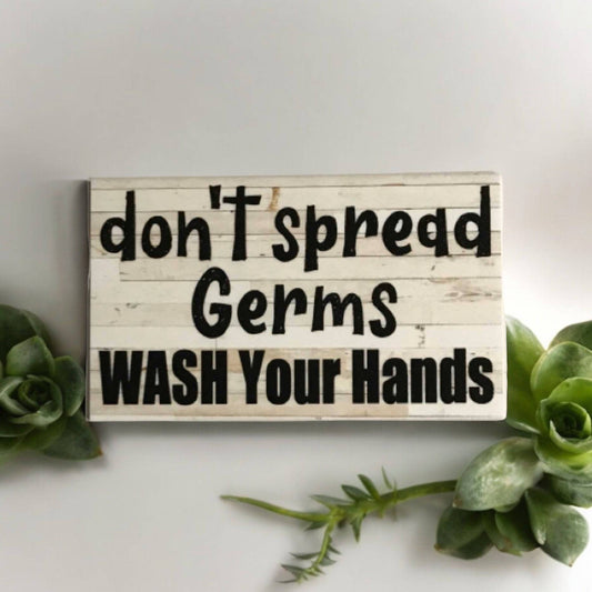 Don't Spread Germs Wash Your Hands Sign - The Renmy Store Homewares & Gifts 