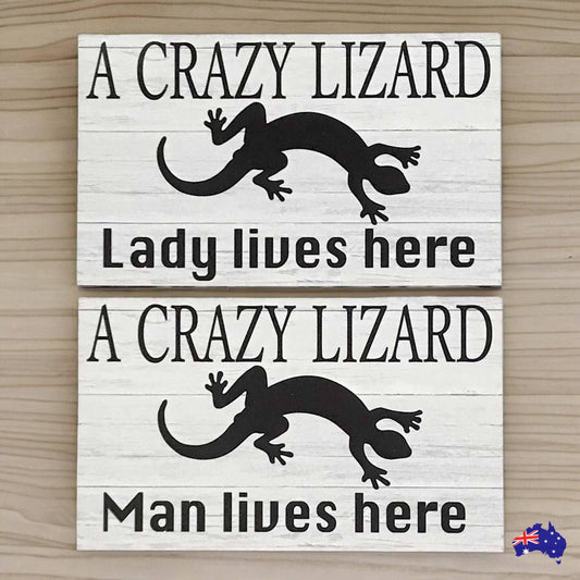 Crazy Lizard Lady or Man Live Here Sign - The Renmy Store Homewares & Gifts 