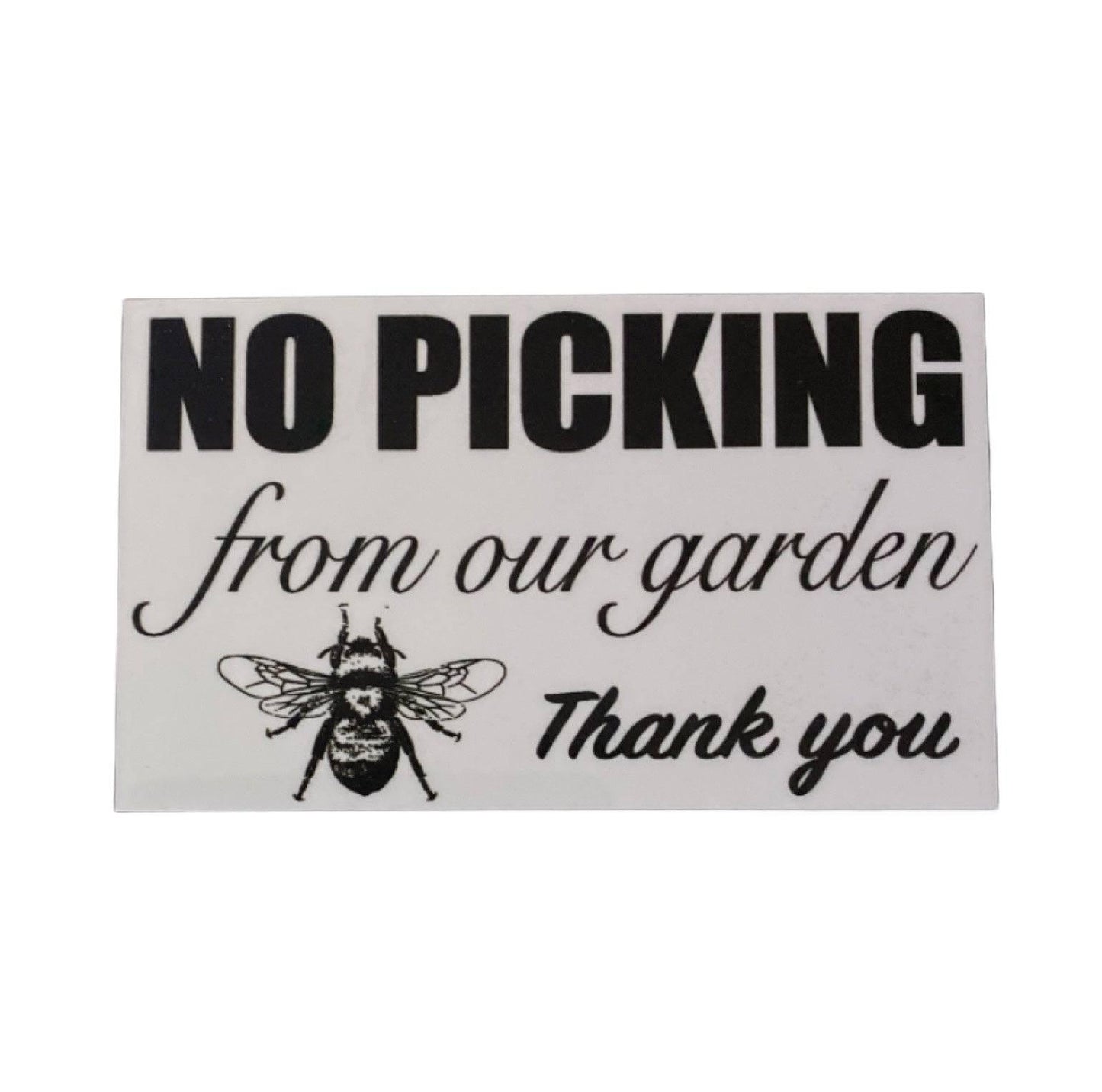 No Picking From Our Garden Gardeners Sign - The Renmy Store Homewares & Gifts 