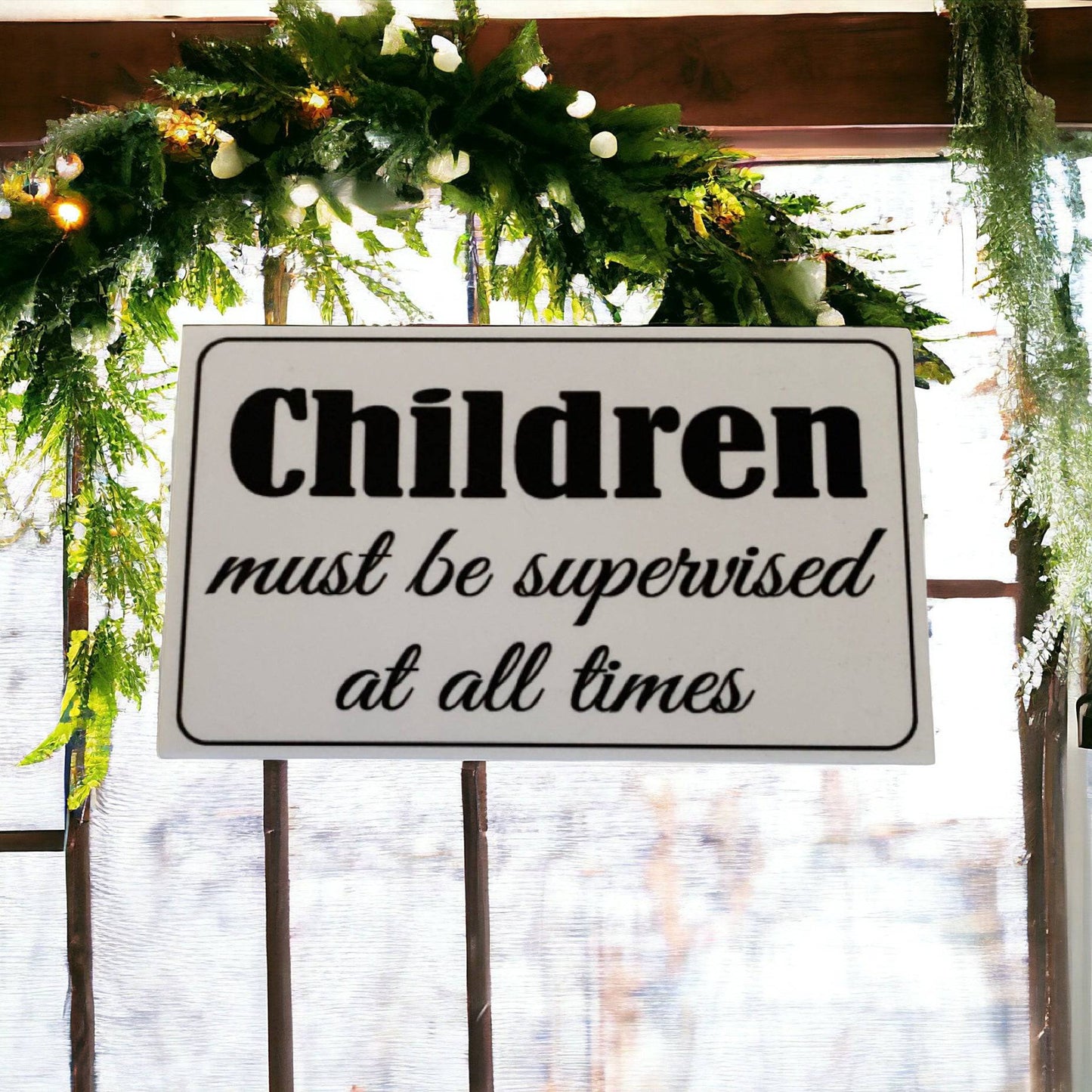 Children Must Be Supervised Business Shop Sign - The Renmy Store Homewares & Gifts 