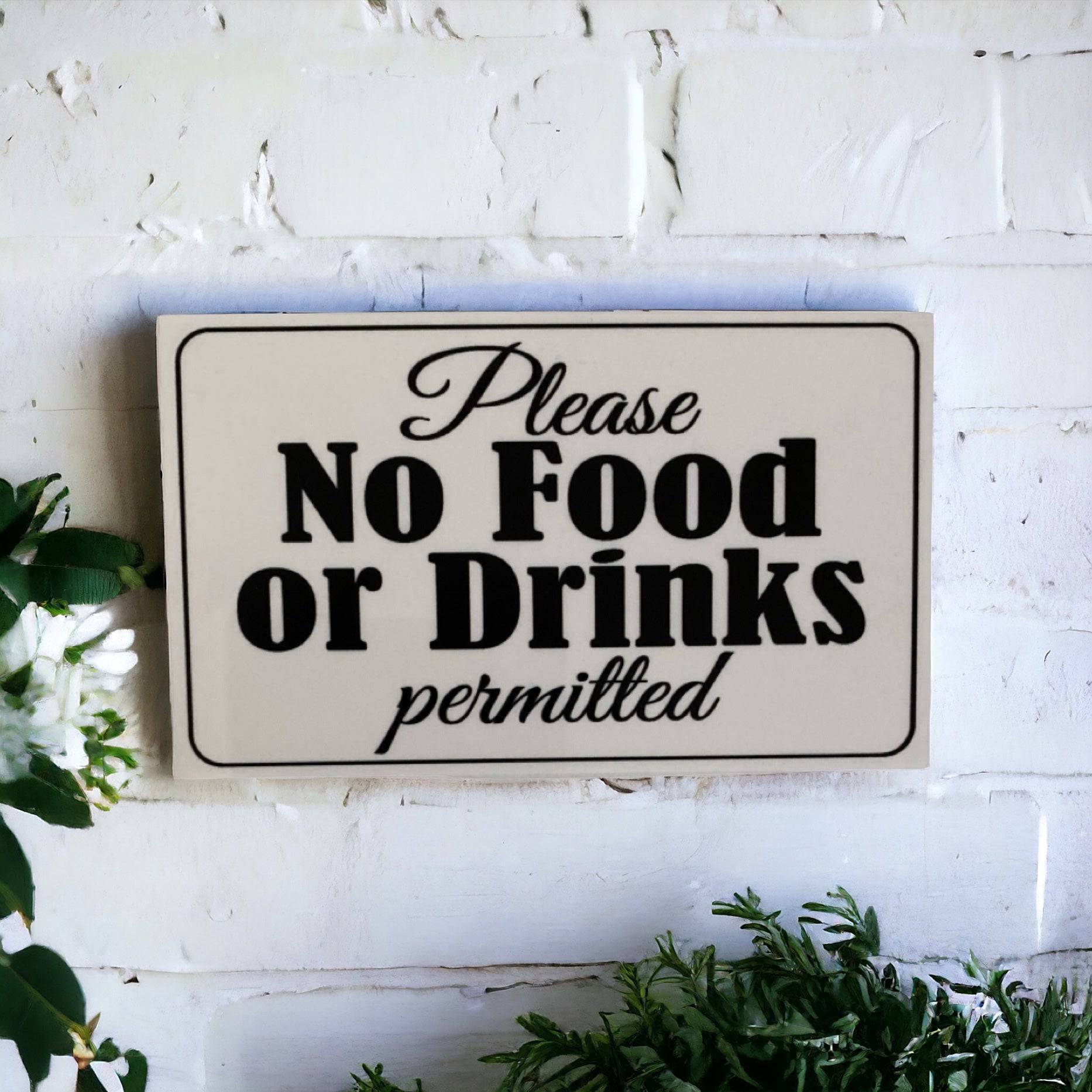 No Food Or Drinks Permitted Business Shop Sign - The Renmy Store Homewares & Gifts 