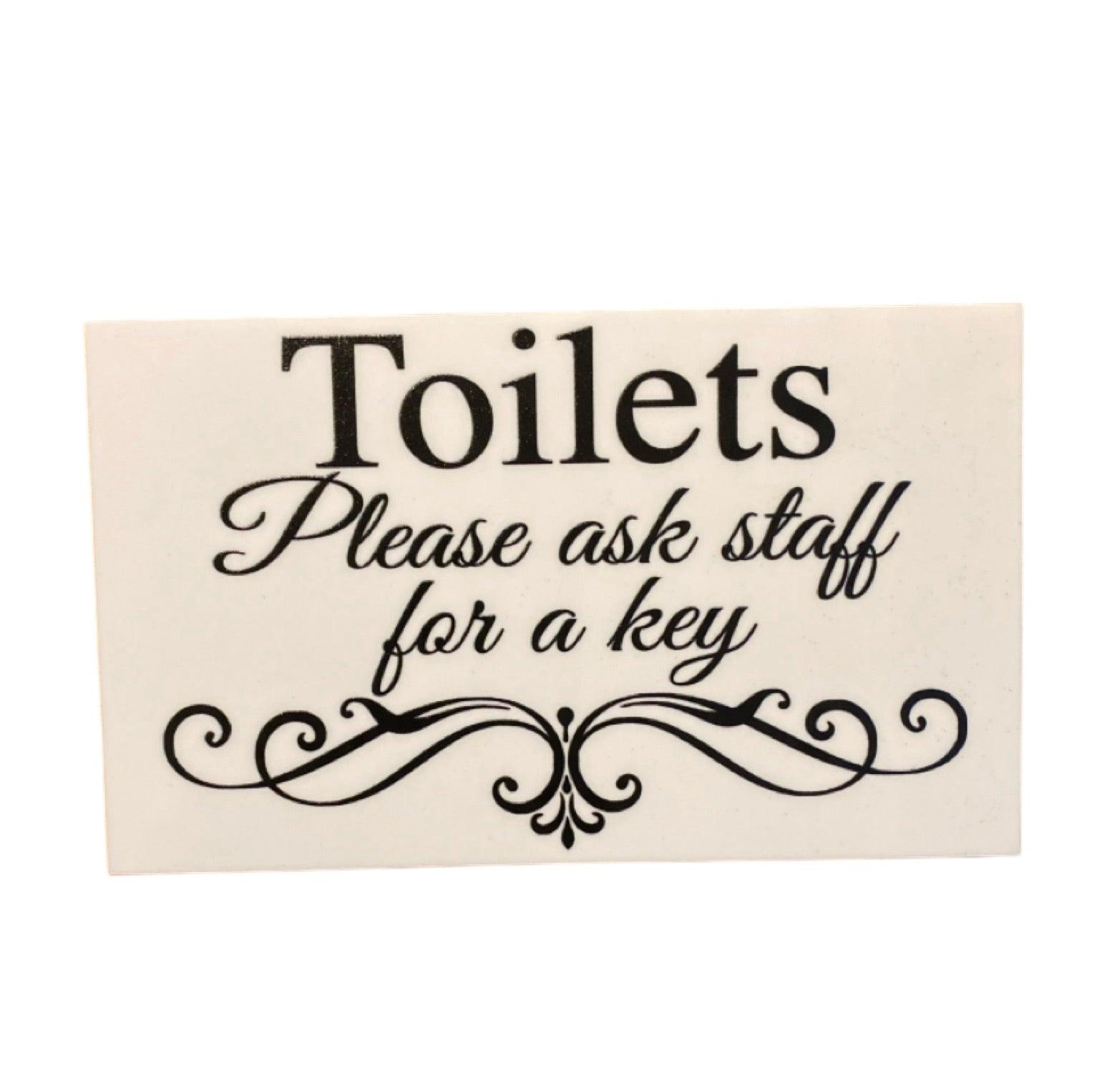 Toilets Ask Staff For Key Toilet Restroom Wall Sign - The Renmy Store Homewares & Gifts 