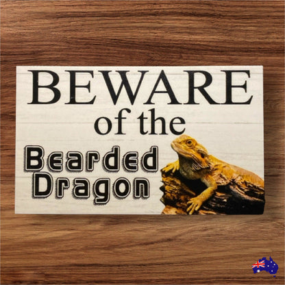 Beware Of The Bearded Dragon Lizard Sign - The Renmy Store Homewares & Gifts 