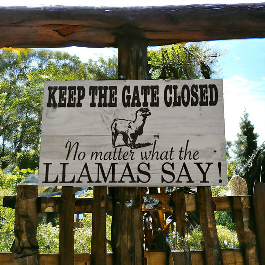 Gate Closed No Matter Llamas Sign - The Renmy Store Homewares & Gifts 