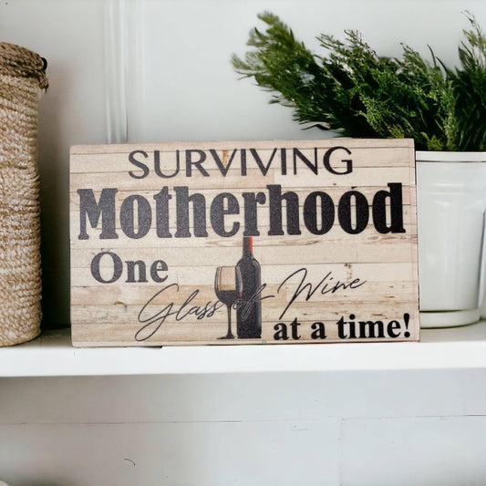 Surviving Motherhood Mother Mum Wine Sign - The Renmy Store Homewares & Gifts 