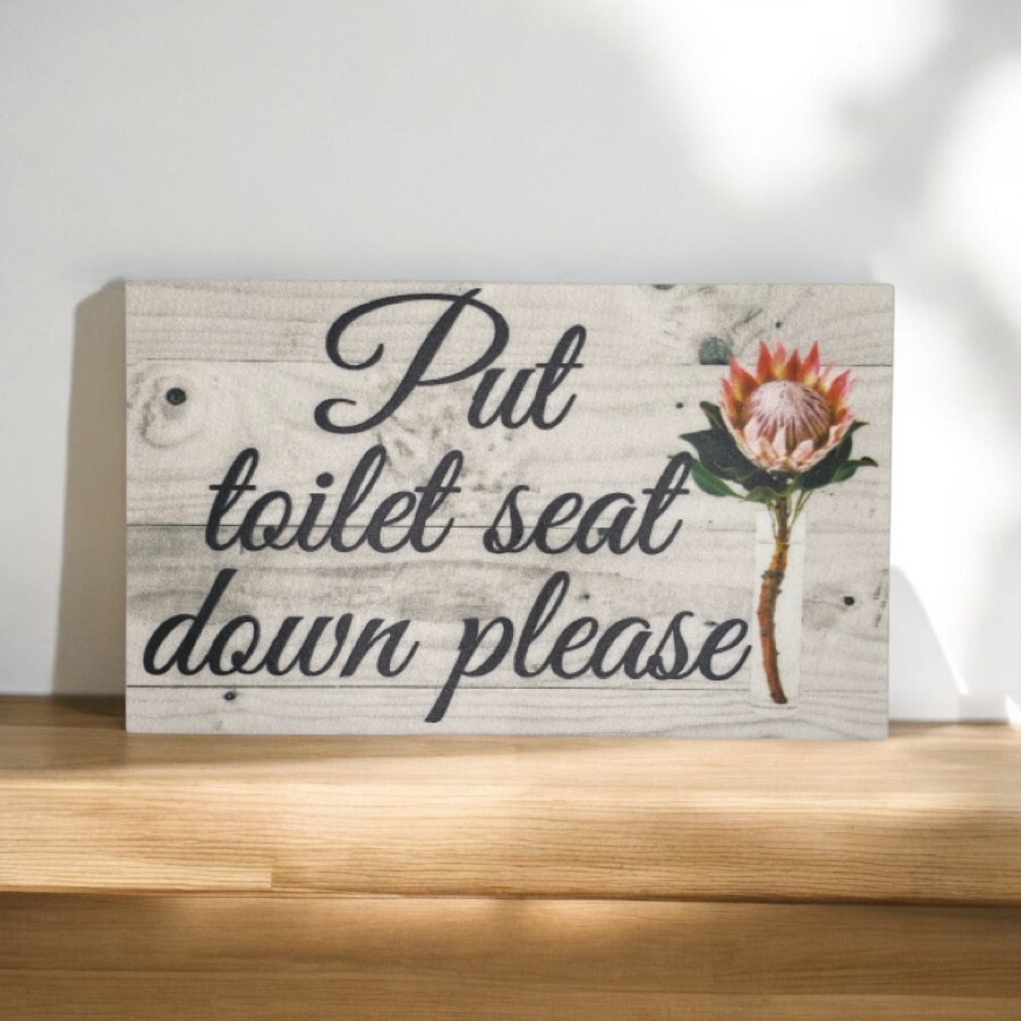 Put Toilet Seat Down Bathroom Protea Sign