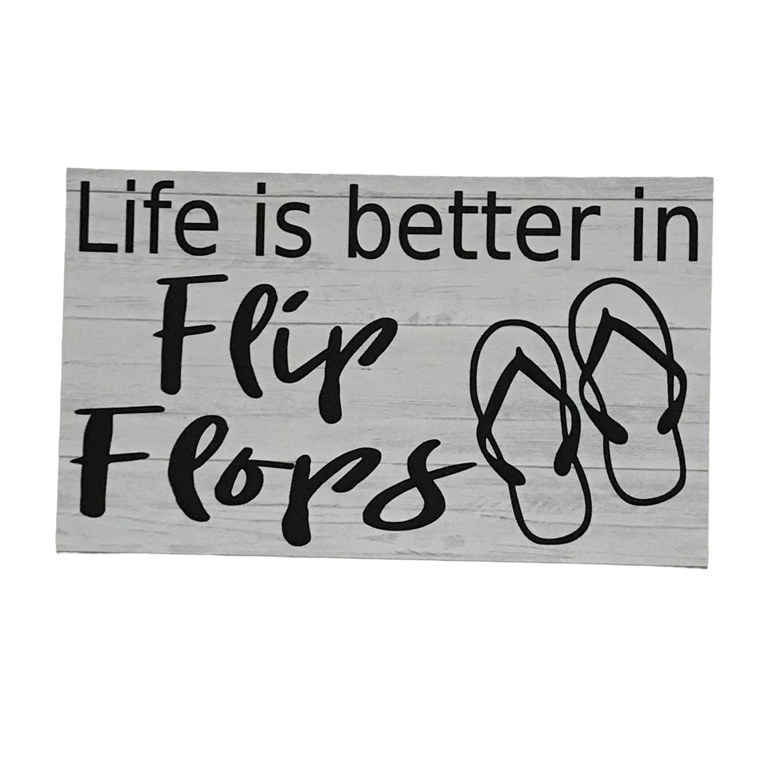 Life Is Better In Flip Flops Thongs Beach House Sign - The Renmy Store Homewares & Gifts 