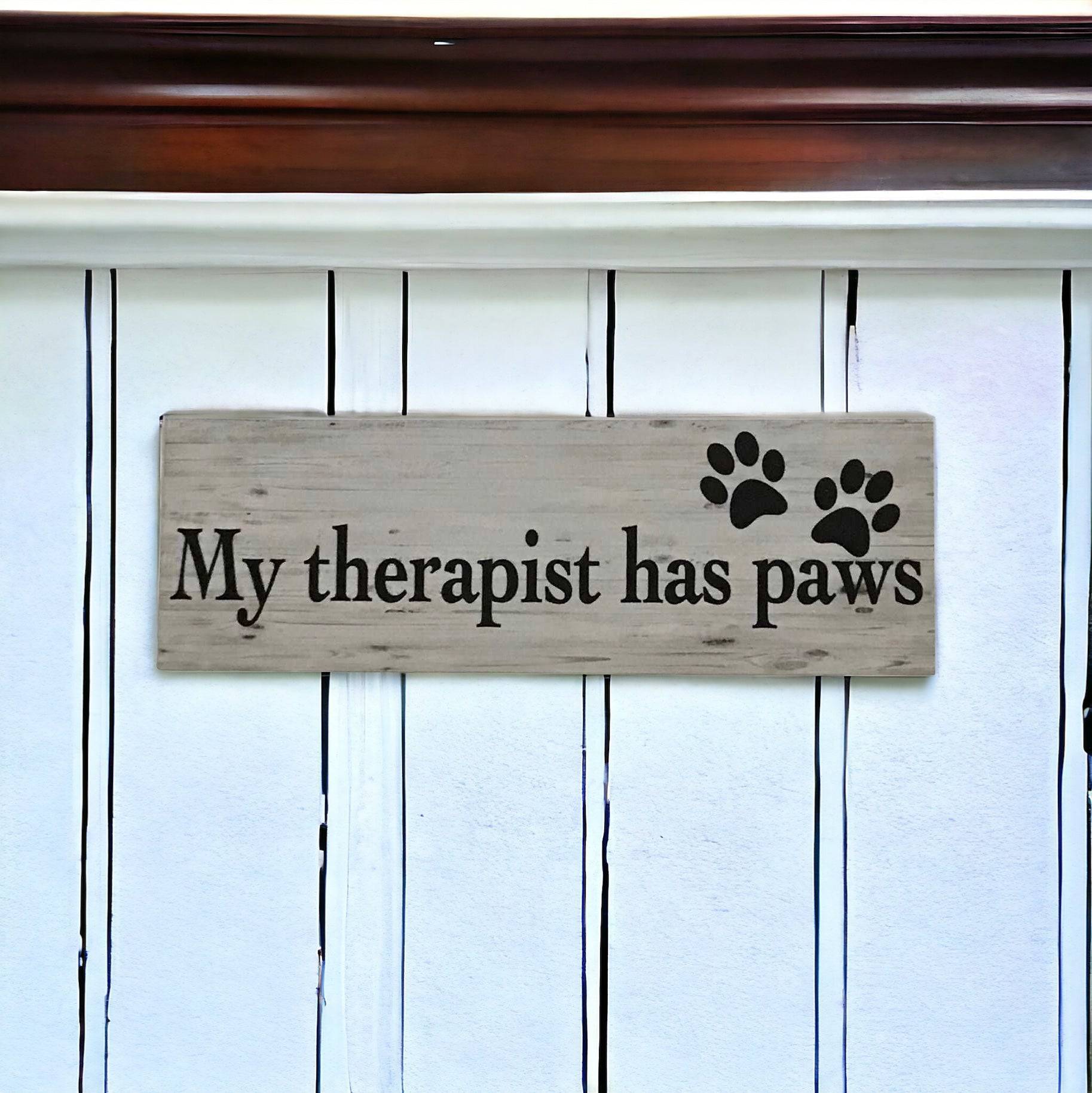 My Therapist Has Paws Sign - The Renmy Store Homewares & Gifts 