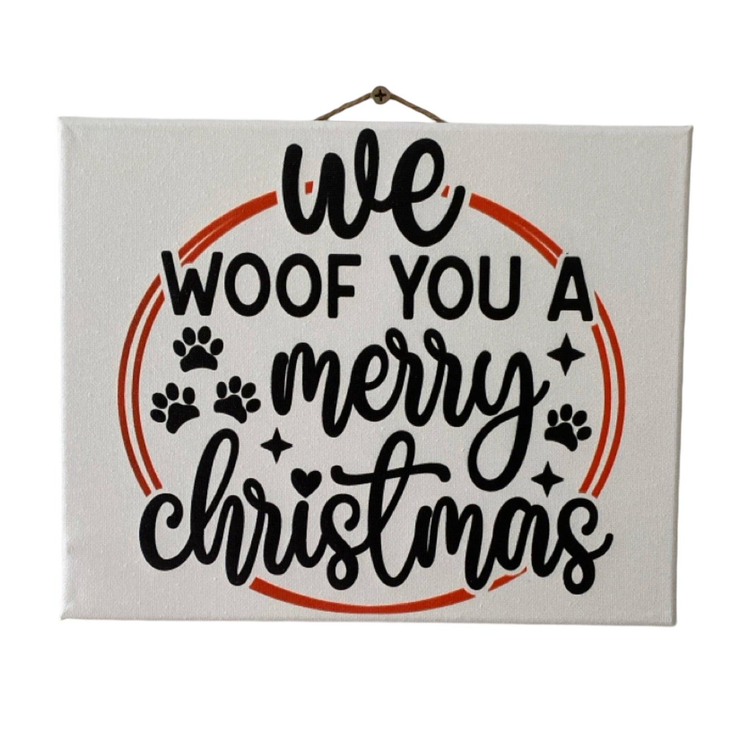 We Woof Dog You Merry Christmas Sign - The Renmy Store Homewares & Gifts 