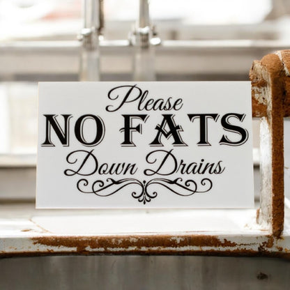 No Fats Down Drains Kitchen Sign