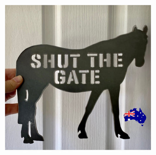 Horse Shut The Gate Cor10 Steel Rusty Metal Sign