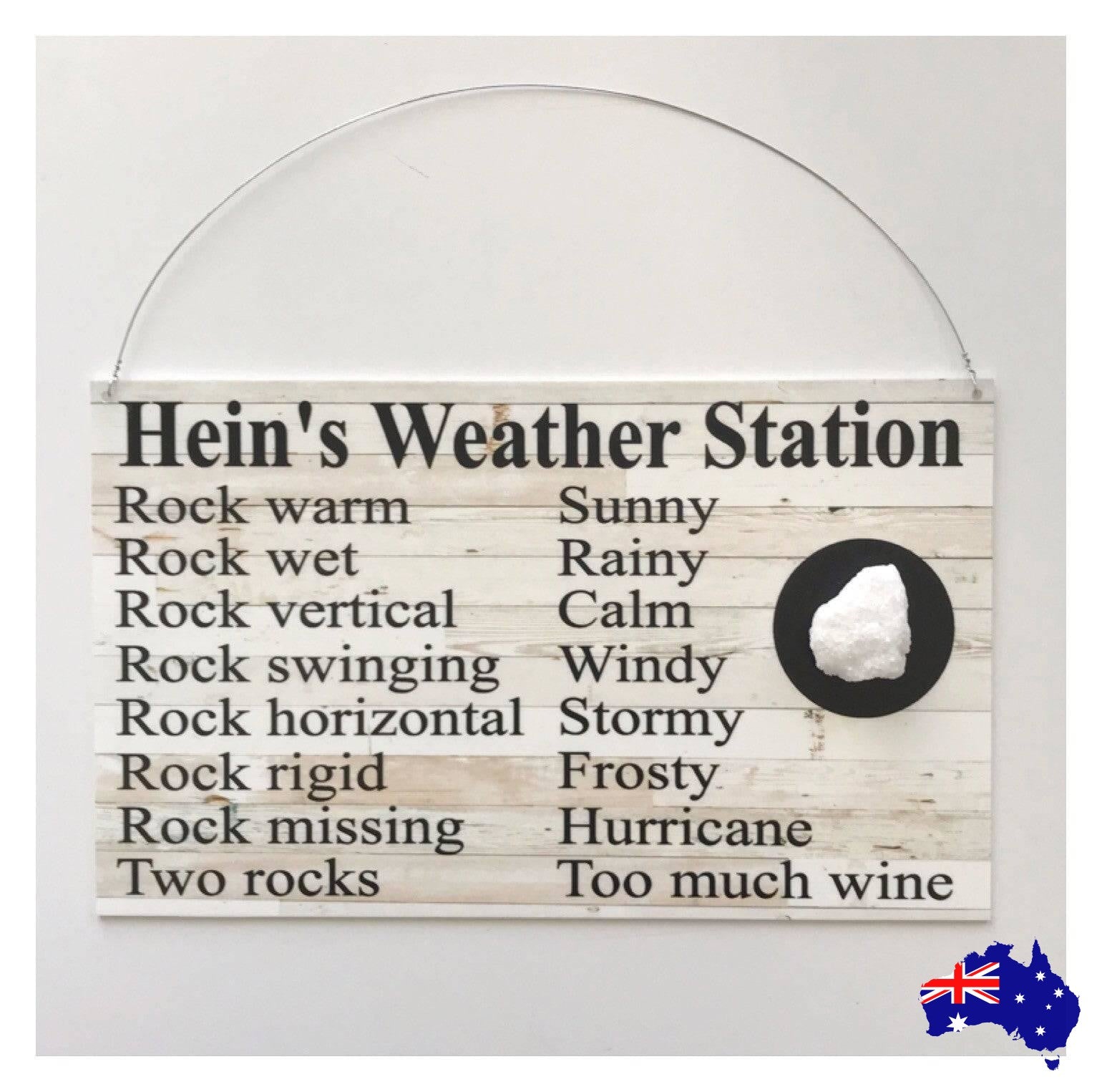 Weather Station Funny Rock Custom Personalised Fun Sign - The Renmy Store Homewares & Gifts 