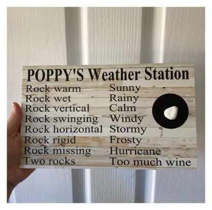 Weather Station Funny Rock Custom Personalised Fun Sign