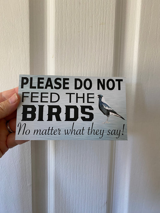 Do Not Feed The Birds Kookaburra Sign | Custom Australian Wildlife Signage