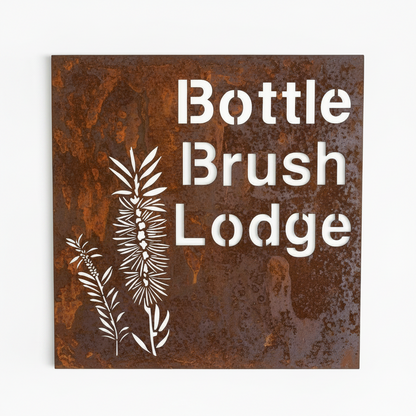 Bottlebrush Callistemon Native Flower Custom Property Name Address Sign - Personalised Rusty Metal Steel Sign - Australian Made