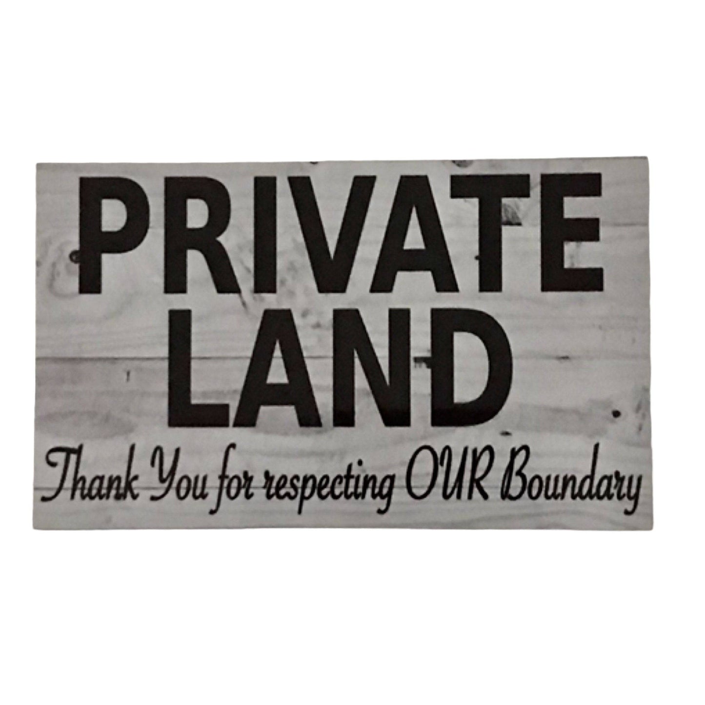 Private Land Property Sign - The Renmy Store Homewares & Gifts 