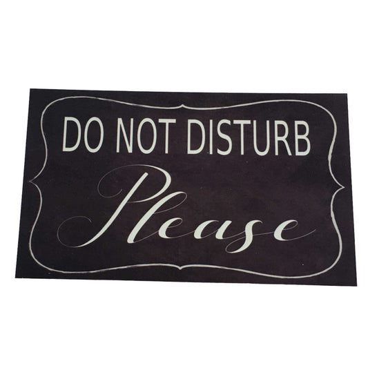 Do Not Disturb Please Black Sign