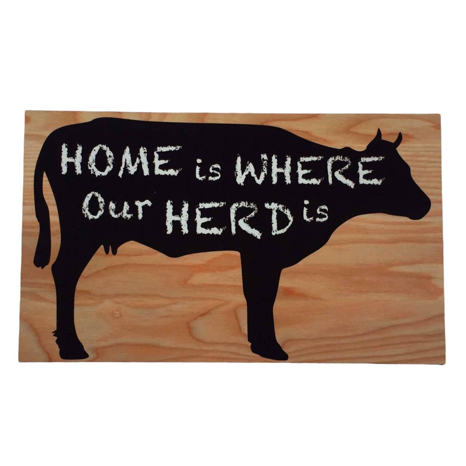 Home Is Where Herd Is Cow Sign - The Renmy Store Homewares & Gifts 