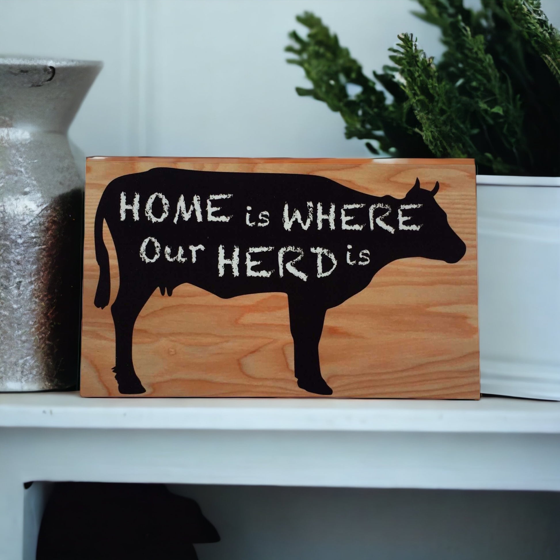 Home Is Where Herd Is Cow Sign - The Renmy Store Homewares & Gifts 