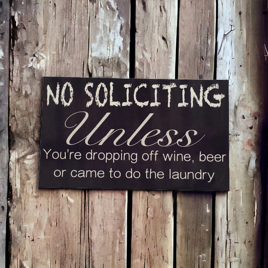 No Soliciting Unless Wine Beer Sign - The Renmy Store Homewares & Gifts 