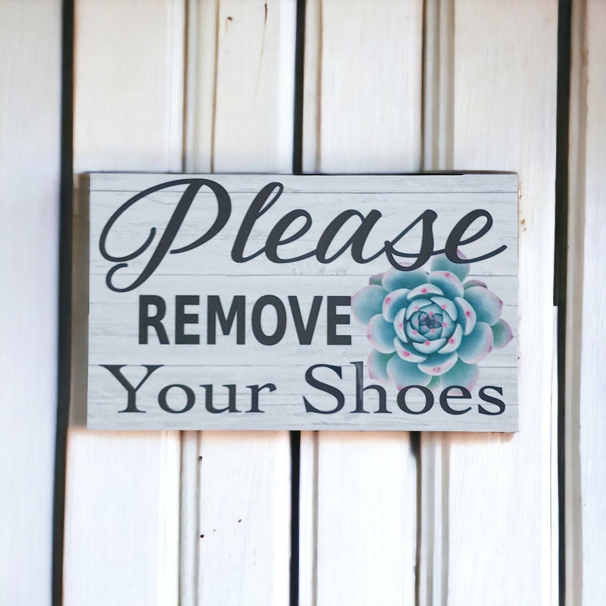 Please Remove Your Shoes with Succulent Sign - The Renmy Store Homewares & Gifts 