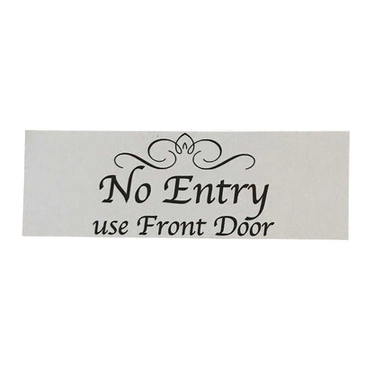 No Entry Use Front Door White Sign - The Renmy Store Homewares & Gifts 