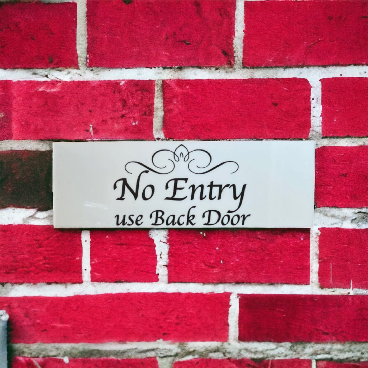 No Entry Use Back Door White Sign - The Renmy Store Homewares & Gifts 