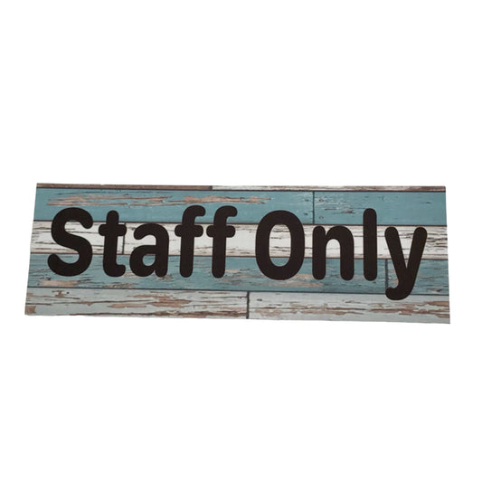 Staff Only Modern Rustic Blue Sign - The Renmy Store Homewares & Gifts 