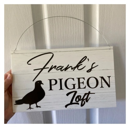 Pigeon Loft Custom Personalised Sign