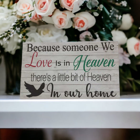 Heaven Because someone we love is in heaven Sign - The Renmy Store Homewares & Gifts 